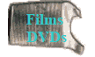 Films 
DVDs